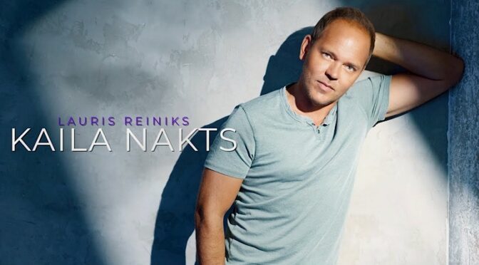 LAURIS REINIKS (EX MEMBER OF THE GROUP F-L-Y) FROM LATVIA HAS A SOLO SONG OUT